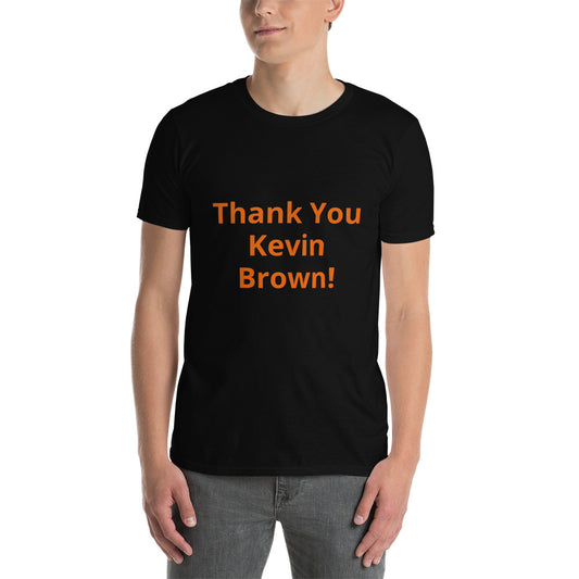 Thank you Keven Brown Short-Sleeve Unisex T-Shirt