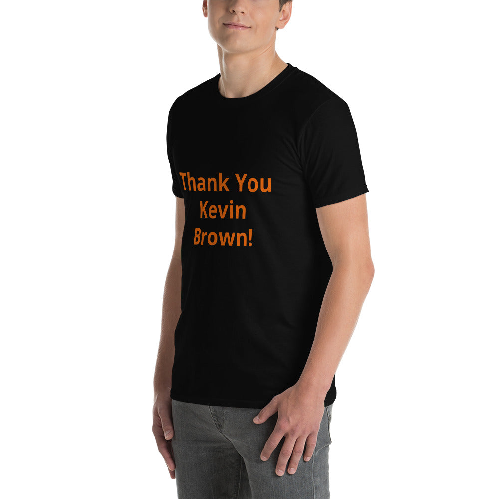 Thank you Keven Brown Short-Sleeve Unisex T-Shirt