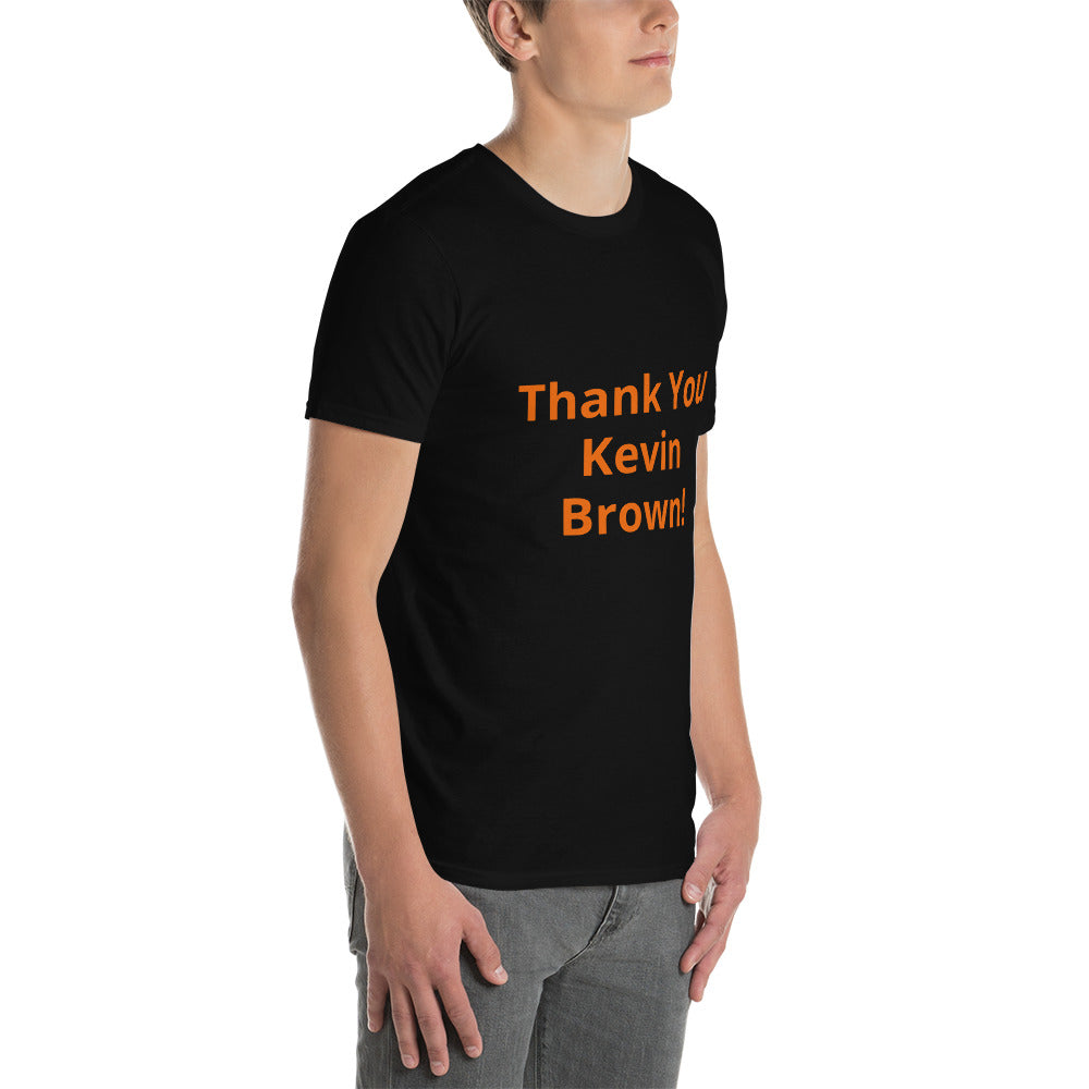 Thank you Keven Brown Short-Sleeve Unisex T-Shirt