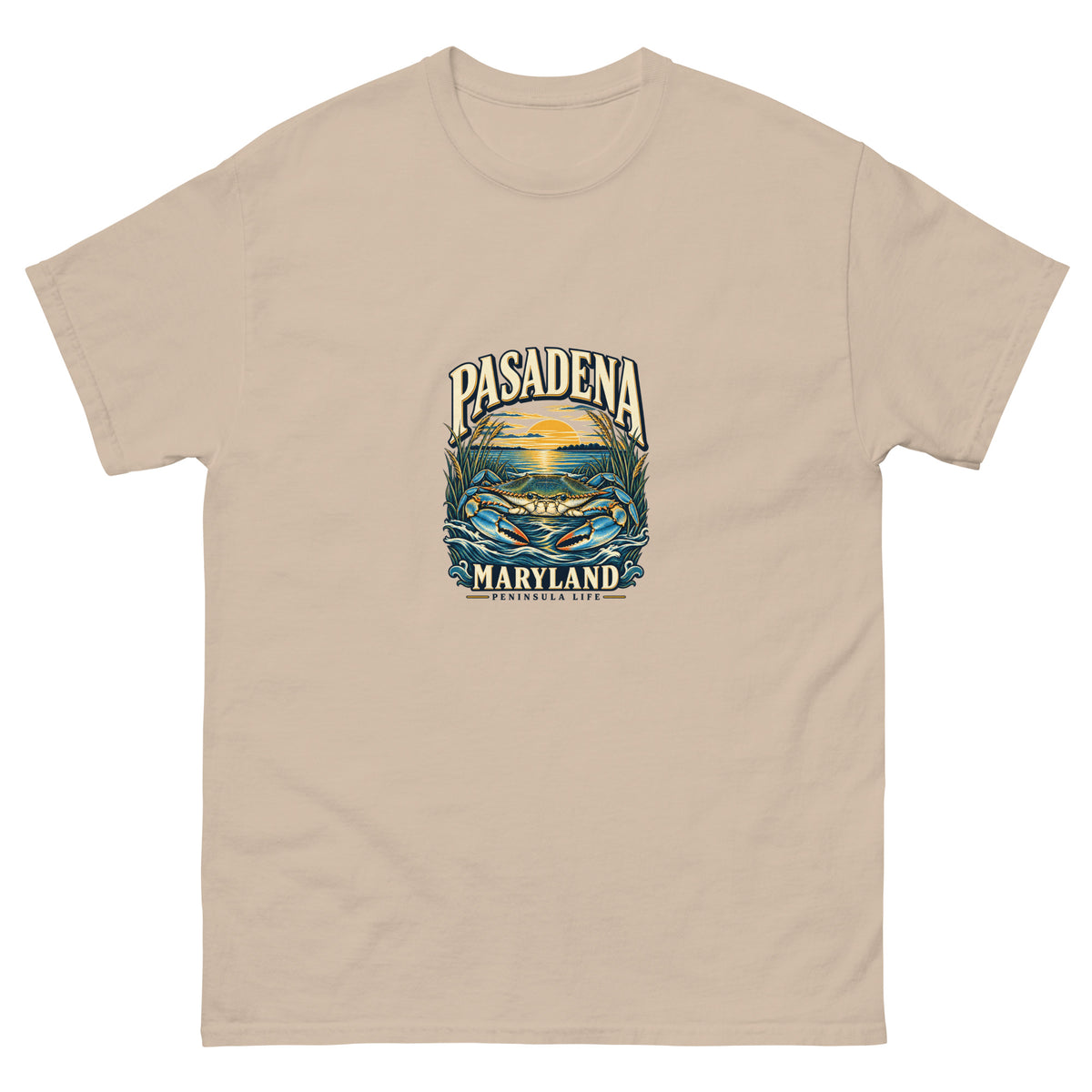 Pasadena Maryland Peninsula Life Blue Crab Unisex T-Shirt in Sand, showing the original printed front design